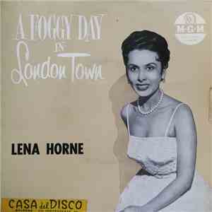 Lena Horne - A Foggy Day In London Town download free