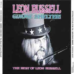 Leon Russell - Gimme Shelter! The Best Of Leon Russell download free Leon Russell - Gimme Shelter! The Best Of Leon Russell download mp3 flac