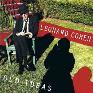 Leonard Cohen - Old Ideas download free Leonard Cohen - Old Ideas download mp3 flac