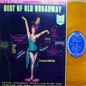 Lew Raymond And His Orchestra - The Best Of Old Broadway download mp3 flac