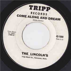 Lincolns - Come Along and Dream / Smile Baby Smile download mp3 flac
