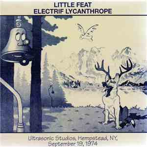 Little Feat - Electrif Lycanthrope download free