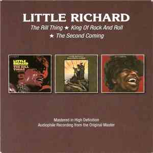 Little Richard - The Rill Thing / King Of Rock And Roll / The Second Coming download free