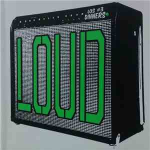 Los #3 Dinners - Loud download free