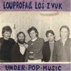 Lou Profa & Loš Zvuk - Under Pop Music download free