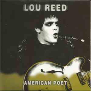 Lou Reed - American Poet download free Lou Reed - American Poet download mp3 flac