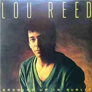 Lou Reed - Growing Up In Public download mp3 flac