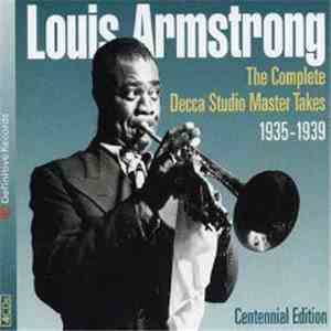 Louis Armstrong - The Complete Decca Studio Master Takes 1935-1939 download free