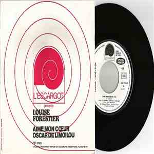 Louise Forestier - Aime Mon Coeur / Oscar De Limoilou download free