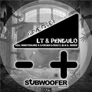 LT  & Pendulo - Game Over download free