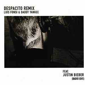 Luis Fonsi & Daddy Yankee feat. Justin Bieber - Despacito Remix (Radio Edit) download free Luis Fonsi & Daddy Yankee feat. Justin Bieber - Despacito Remix (Radio Edit) download mp3 flac