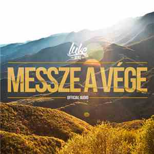 Luke Benz - Messze A Vége download mp3 flac