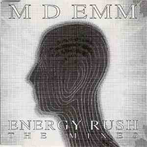 M D Emm - Energy Rush (The Mixes) download free M D Emm - Energy Rush (The Mixes) download mp3 flac