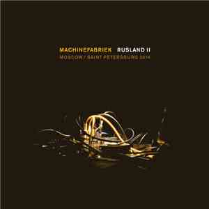 Machinefabriek - Rusland II download free Machinefabriek - Rusland II download mp3 flac