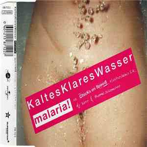 Malaria! vs. Chicks On Speed, Elektrochemie LK, DJ Koze & Thomas Schumacher - Kaltes Klares Wasser