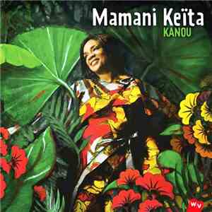 Mamani Keïta - Kanou download free