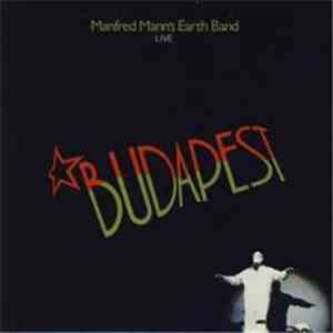 Manfred Mann's Earth Band - Budapest (Live) download free Manfred Mann's Earth Band - Budapest (Live) download mp3 flac