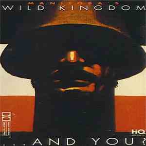 Manitoba's Wild Kingdom - ...And You? download mp3 flac