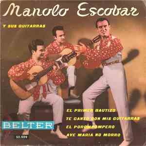 Manolo Escobar Y Sus Guitarras - Manolo Escobar Y Sus Guitarras download mp3 flac