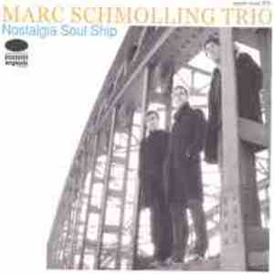 Marc Schmolling Trio - Nostalgia Soul Ship download mp3 flac