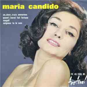 Maria Candido Accompagnée Par Armand Migiani - Un, Deux, Trois Amoureux / Quand J'aurai Fait Fortune / Magali / Seigneur Tu Le Sais download free Maria Candido Accompagnée Par Armand Migiani - Un, Deux, Trois Amoureux / Quand J'aurai Fait Fortune / Magali / Seigneur Tu Le Sais download mp3 flac
