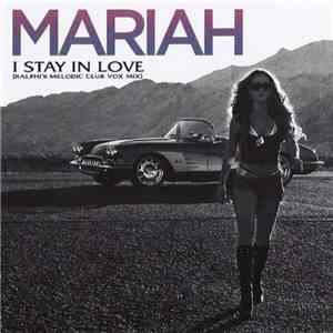 Mariah Carey - I Stay In Love (Ralphi's Melodic Club Vox Mix) download free Mariah Carey - I Stay In Love (Ralphi's Melodic Club Vox Mix) download mp3 flac