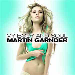 Martin Gardner - My Body And Soul download mp3 flac