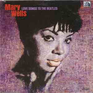 Mary Wells - Love Songs To The Beatles download free