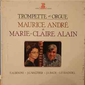 Maurice André, Marie-Claire Alain - Trompette Et Orgue download free Maurice André, Marie-Claire Alain - Trompette Et Orgue download mp3 flac