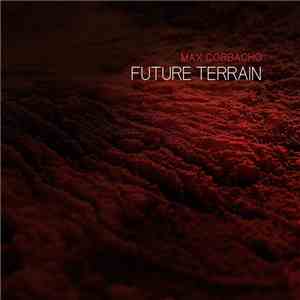 Max Corbacho - Future Terrain download mp3 flac