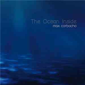 Max Corbacho - The Ocean Inside download mp3 flac