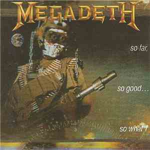 Megadeth - So Far, So Good... So What! download mp3 flac
