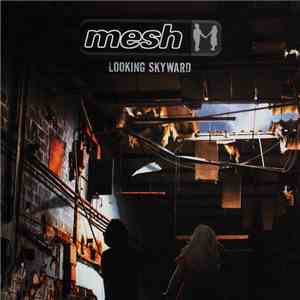 Mesh  - Looking Skyward download mp3 flac