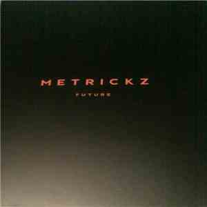 Metrickz - Future download free