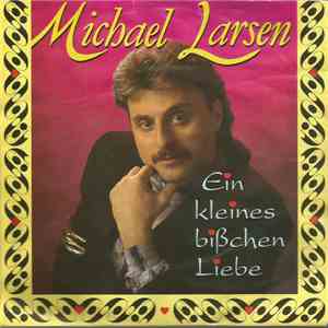 Michael Larsen  - Ein Kleines Bißchen Liebe download mp3 flac