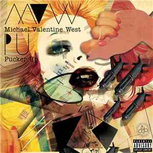 Michael Valentine West - Pucker Up download free Michael Valentine West - Pucker Up download mp3 flac