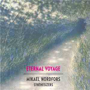 Mikael Nordfors - Eternal Voyage download free Mikael Nordfors - Eternal Voyage download mp3 flac