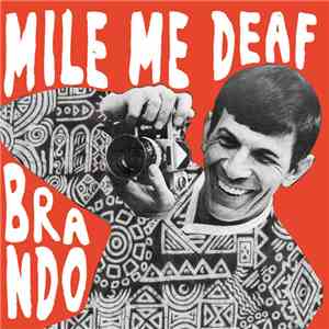 Mile Me Deaf - Brando download free