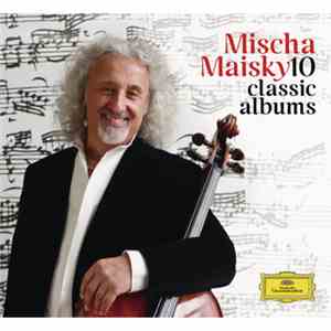 Mischa Maisky - 10 Classic Albums download free Mischa Maisky - 10 Classic Albums download mp3 flac