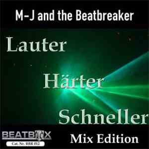 MJ and the Beatbreaker - Lauter, Härter, Schneller download free MJ and the Beatbreaker - Lauter, Härter, Schneller download mp3 flac