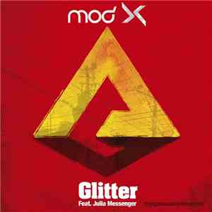 Mod X Feat. Julia Messenger - Glitter (Remixed) download free Mod X Feat. Julia Messenger - Glitter (Remixed) download mp3 flac