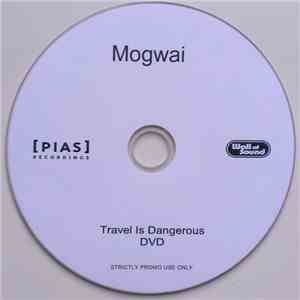 Mogwai - Travel Is Dangerous download mp3 flac