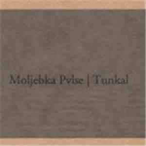 Moljebka Pvlse - Tunkal download free Moljebka Pvlse - Tunkal download mp3 flac