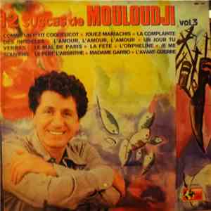 Mouloudji - 12 Succès De Mouloudji Vol. 3 download free Mouloudji - 12 Succès De Mouloudji Vol. 3 download mp3 flac