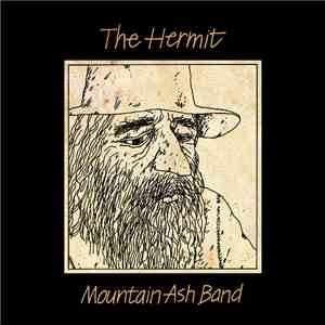 Mountain Ash Band - The Hermit download free Mountain Ash Band - The Hermit download mp3 flac
