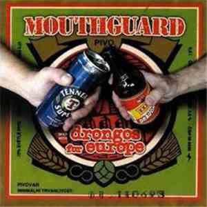 Mouthguard / Drongos For Europe - Mouthguard / Drongos For Europe download mp3 flac