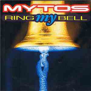 Mytos - Ring My Bell download free Mytos - Ring My Bell download mp3 flac
