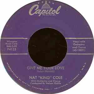Nat "King" Cole - Give Me Your Love download free Nat "King" Cole - Give Me Your Love download mp3 flac