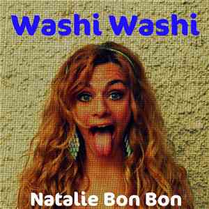 Natalie Bon Bon - Washi Washi download free