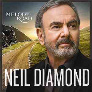 Neil Diamond - Melody Road download free Neil Diamond - Melody Road download mp3 flac